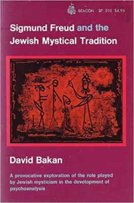Sigmund Freud and the Jewish mystical tradition - David Bakan foto