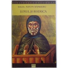 LUXUL SI BISERICA de IEROM. NIFON BARBIERU, 2003