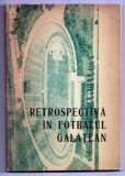 retrospectiva in fotbalul galatean galati 1969