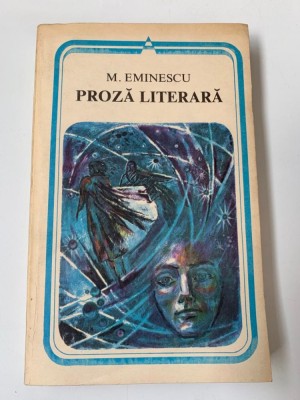 M Eminescu - Proza literara foto