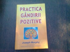 PRACTICA GANDIRII POZITIVE - JOSEPH MURPHY