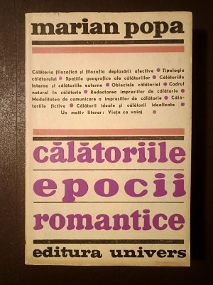 Marian Popa - Călătoriile epocii romantice foto