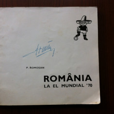 Romania la El Mundial '70 CM Mexico 1970 P. Romosan editura stadion 1971 RSR