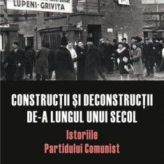 Construcții și deconstrucții de-a lungul unui secol - Paperback brosat - Institutul de Investigare a Crimelor Comunismului și Memoria Exilului Românes