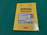 AUTOMATIZAREA INSTALAȚIILOR * COMENZI AUTOMATE /C. IONESCU/ 2004