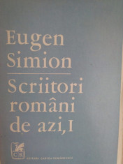 Eugen Simion - Scriitori romani de azi, vol. I foto