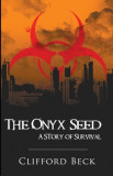 The Onyx Seed: A Story of Survival