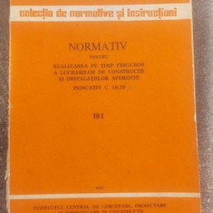 Normativ pentru realizarea pe timp friguros a lucrarilor de constructii si instalatiilor aferente