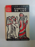 CARTILE DE LUT , EDITIA A II -A de L. LIPIN si A. BELOV , 1962