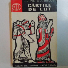 CARTILE DE LUT , EDITIA A II -A de L. LIPIN si A. BELOV , 1962