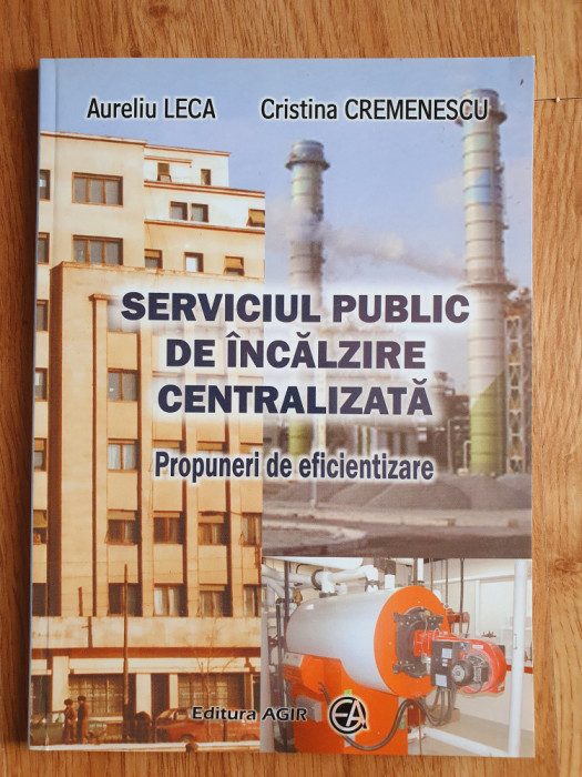 SERVICIUL PUBLIC DE INCALZIRE CENTRALIZATA - Leca, Cremenescu