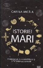 Cartea mica a istoriei mari. Povestea vietii, a universului si a tuturor lucrurilor foto