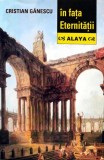 Cumpara ieftin In fata eternitatii - 2002 - Cristian Ganescu (Y425)