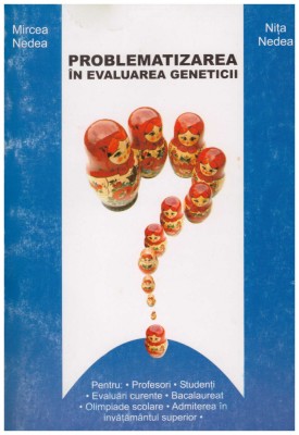 Mircea Nedea, Nita Nedea - Problematizarea in evaluarea geneticii - 130148 foto