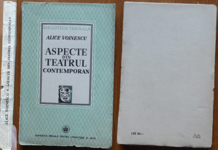 Alice Voinescu , Aspecte din teatrul contemporan , 1941 , editia 1 cu autograf