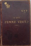 Gyp, Ce que femme veut, Paris 1887
