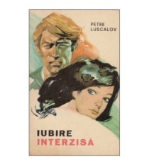 Petre Luscalov - Iubire interzisa - 125649 foto