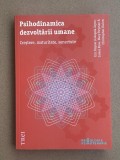 Cumpara ieftin Psihanaliza | Psihoterapie | Eric Rayner - Psihodinamica dezvoltarii umane. Crestere, maturitate, senectute