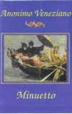 Casetă audio Anonimo Veneziano &lrm;&ndash; Minuetto, originală