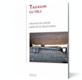 Taifasuri cu talc - Interviuri de colectie publicate in ziarul Lumina