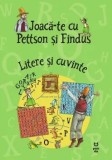 Cumpara ieftin Joaca-te cu Pettson si Findus. Litere si cuvinte/Sven Nordqvist, Pandora-M