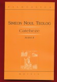 Simeon Noul Teolog,&quot;Cateheze&quot; Scrieri II- Editura Deisis, Sibiu, 2003