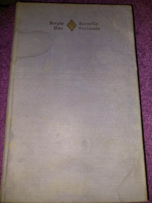 Carte veche SURORILE VENIAMIN ,Roman,Ed.Eminescu,SERGIU DAN 1973,coperti groase foto