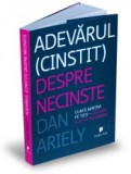 Adevărul (cinstit) despre necinste