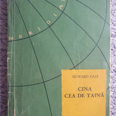Cina cea de taina, Howard Fast, 1956, 164 pag