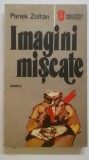 Panek Zoltan - Imagini miscate, nuvele, 1988