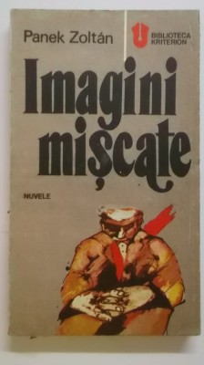 Panek Zoltan - Imagini miscate, nuvele, 1988 foto