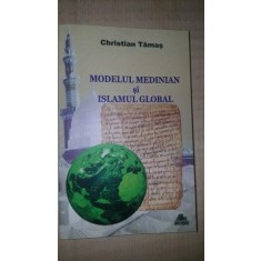 Modelul medinian si islamul global- Christian Tamas