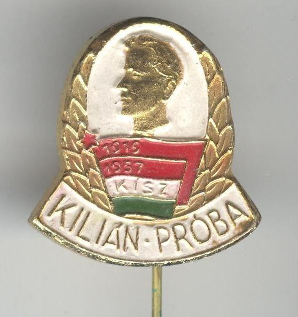 Insigna Socialism - Pionieri Tineret - 1919-1957 KISZ - Kilian Proba - Ungaria