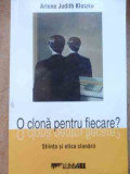 O Clona Pentru Fiecare? - Arlene Judith Klotzko ,526682, ALL