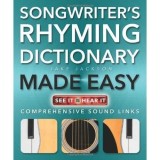 Sonwriter&#039;s Rhyming Dictionary Made Easy