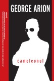 Cameleonul - Paperback brosat - George Arion - Crime Scene Press