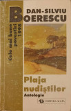 PLAJA NUDISTILOR. ANTOLOGIE-DAN-SILVIU BOERESCU