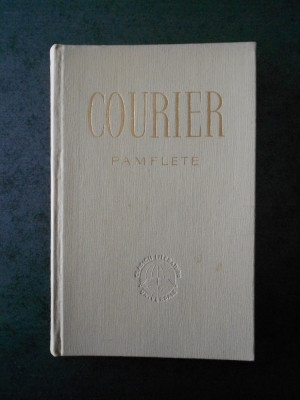 PAUL-LOUIS COURIER - PAMFLETE (1960, editie cartonata) foto