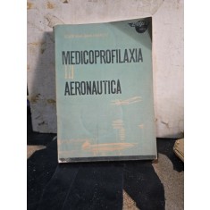 Medicoprofilaxia &icirc;n Aeronautică - Ecaterina Banu-Ivanciu