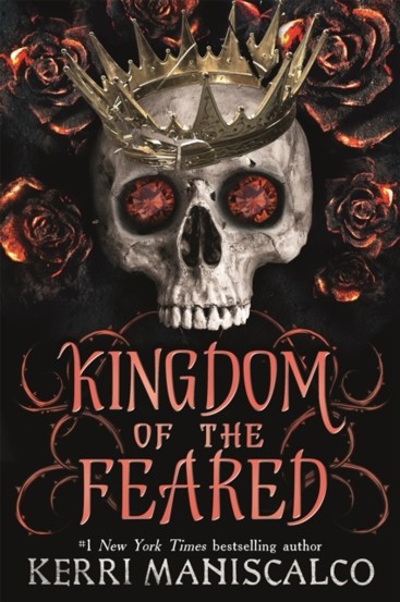 Kingdom of the Feared : the addictive and intoxicating fantasy romance finale to the Kingdom of the Wicked series, SAS Gardners EU