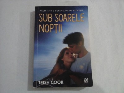 SUB SOARELE NOPTII - TRISH COOK foto