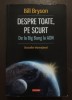 Bill Bryson - Despre toate, pe scurt: de la Big Bang la ADN