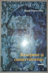 IOAN STANOMIR&amp;nbsp;-&amp;nbsp;REACTIUNE SI CONSERVATORISM foto