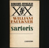 Cumpara ieftin SARTORIS - WILLIAM FAULKNER - ROMANUL SECOLULUI XX