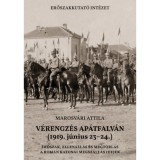 V&eacute;rengz&eacute;s Ap&aacute;tfalv&aacute;n (1919. j&uacute;nius 23-24.) - Erőszak, ellen&aacute;ll&aacute;s &eacute;s megtorl&aacute;s a rom&aacute;n katonai megsz&aacute;ll&aacute;s idej&eacute;n - Marosv&aacute;ri Attila