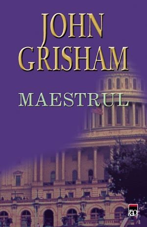Maestrul &ndash; John Grisham