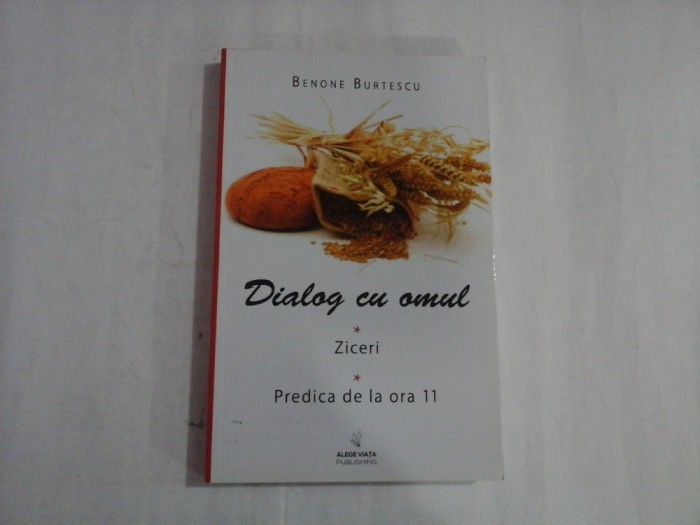DIALOG CU OMUL - BENONE BURTESCU