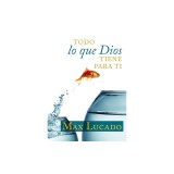 Todo Lo Que Dios Tiene Para Ti