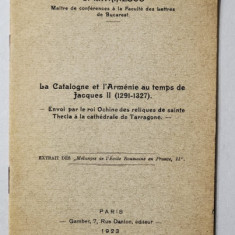 LA CATALOGNE ET L 'ARMENIE AU TEMPS DE JACQUES II - 1291 - 1327 par C. MARINESCO , 1923