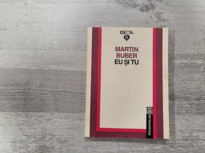 Eu si tu de Martin Buber foto